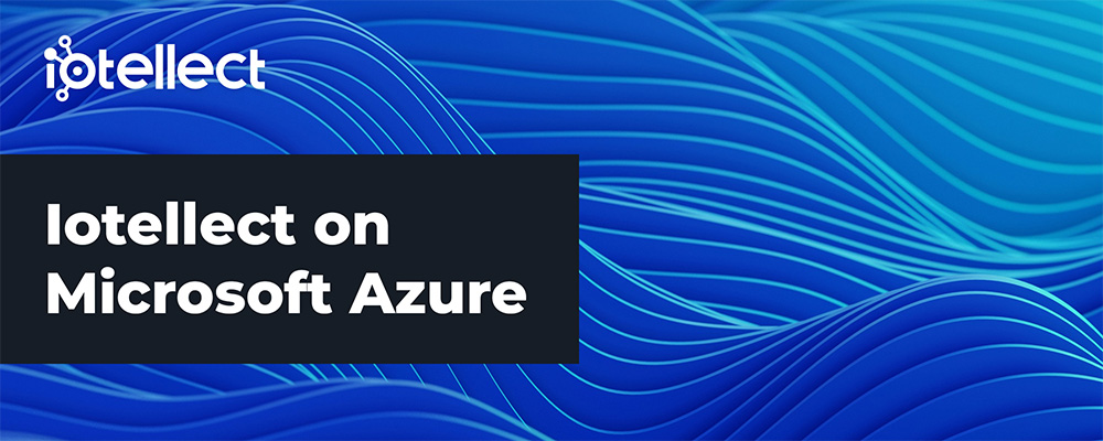 Iotellect on Microsoft Azure