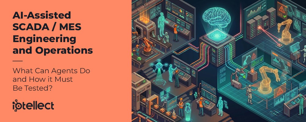 iotellect_blog_ai_assisted_scada_mes_engineering_with_agents